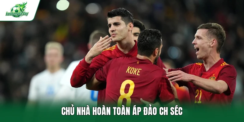 Chủ nhà hoàn toàn áp đảo CH Séc